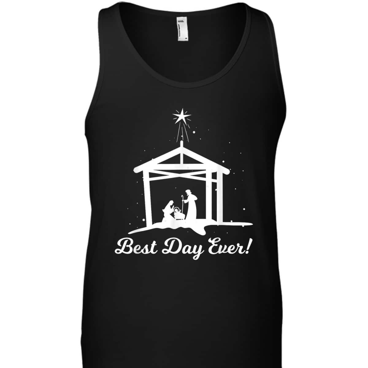 Best Day Ever Christmas Advent Nativity Scene North Star Christian T-Shirt