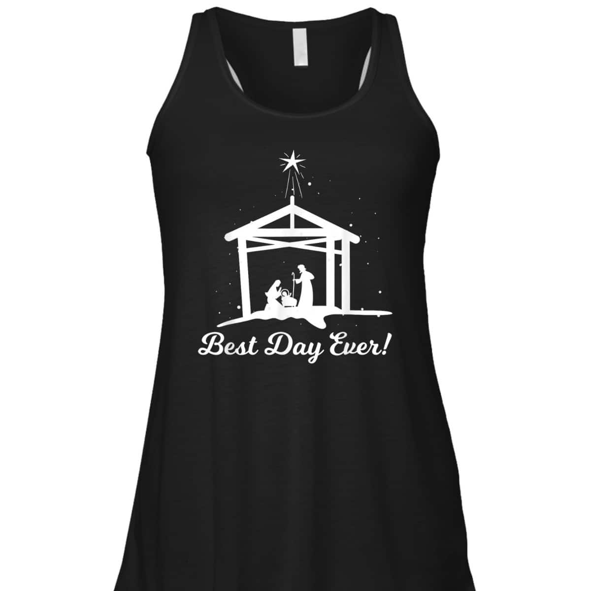 Best Day Ever Christmas Advent Nativity Scene North Star Christian T-Shirt