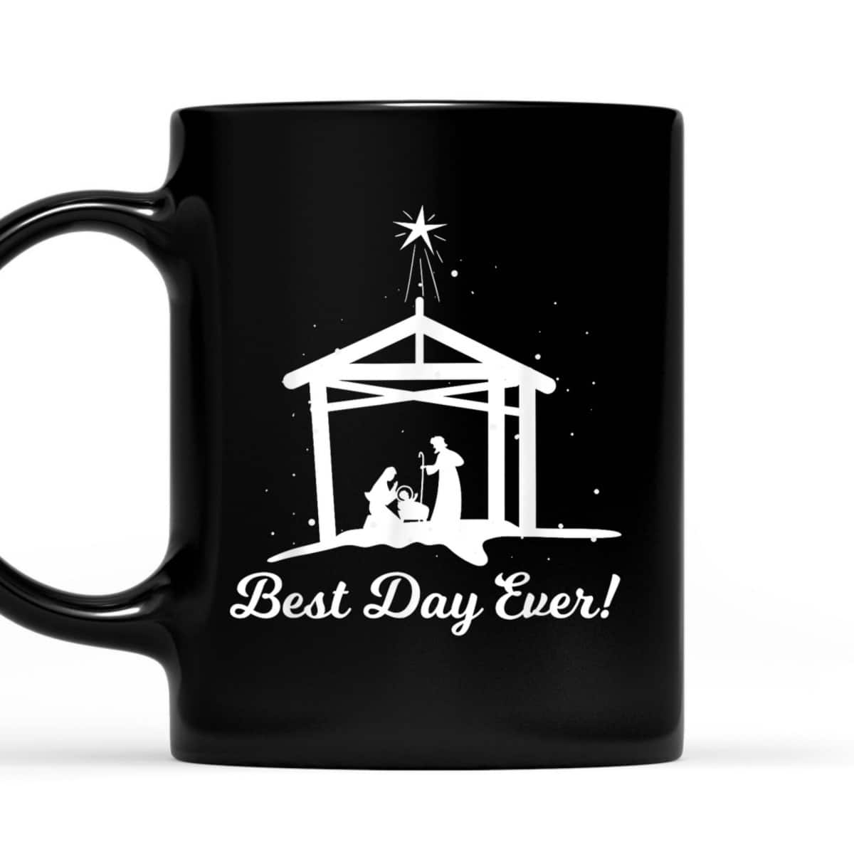 Best Day Ever Christmas Advent Nativity Scene North Star Christian T-Shirt