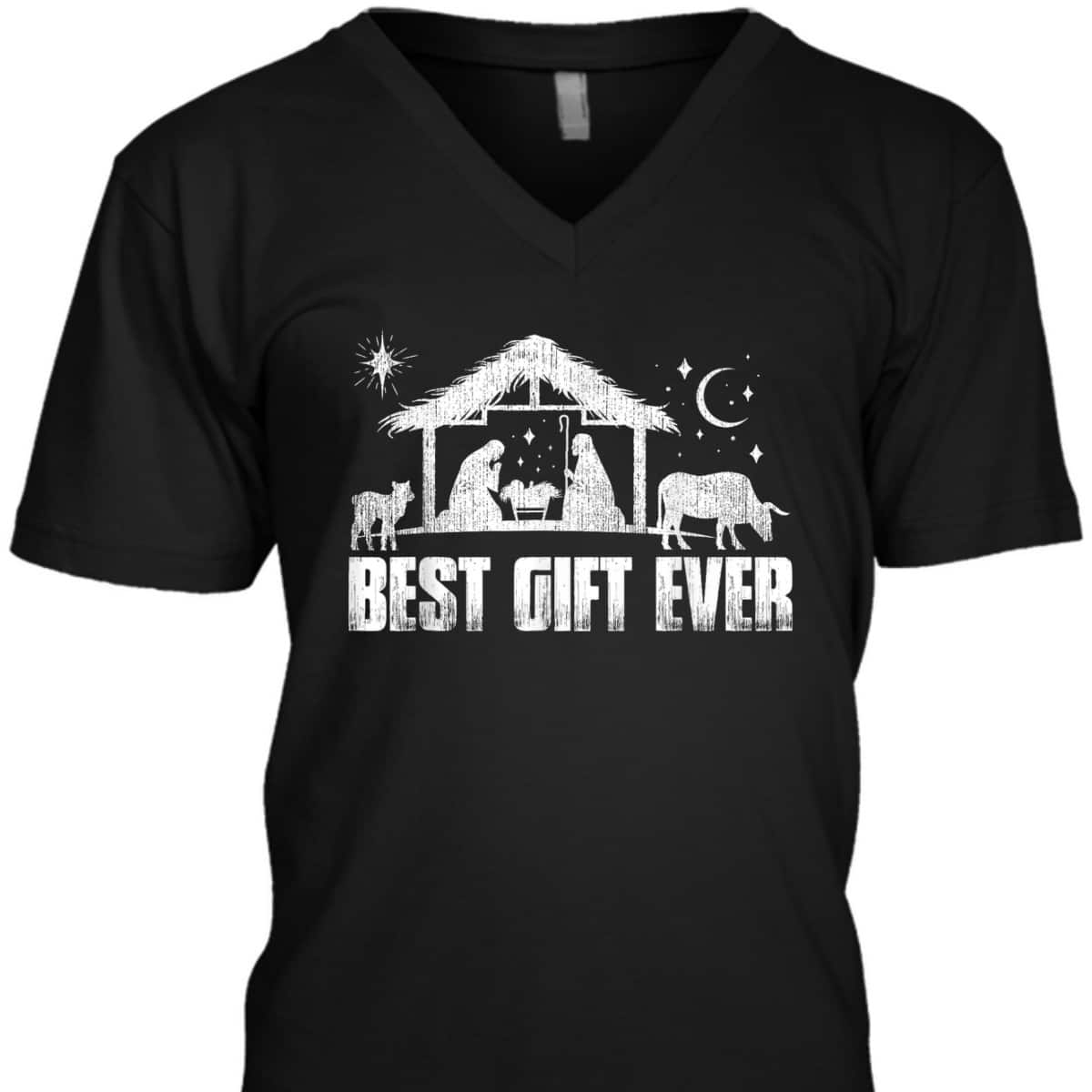 Best Gift Ever Christmas Jesus Nativity Scene Christian Xmas T-Shirt Best Gift Ever Christmas Jesus Nativity Scene Christian Xmas T-Shirt