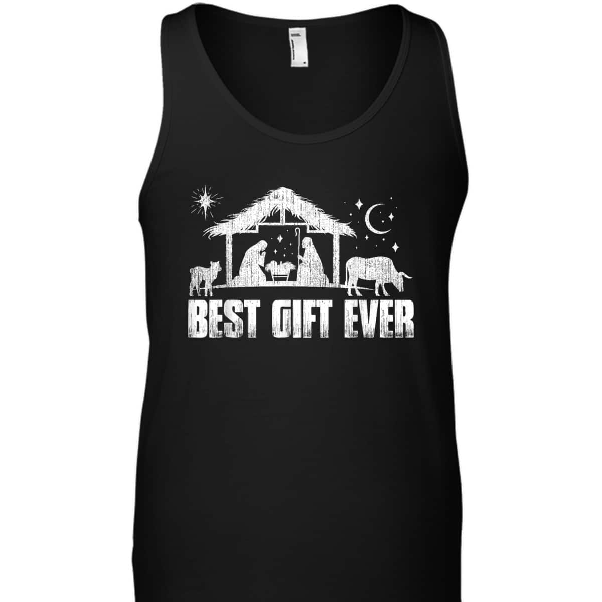 Best Gift Ever Christmas Jesus Nativity Scene Christian Xmas T-Shirt Best Gift Ever Christmas Jesus Nativity Scene Christian Xmas T-Shirt