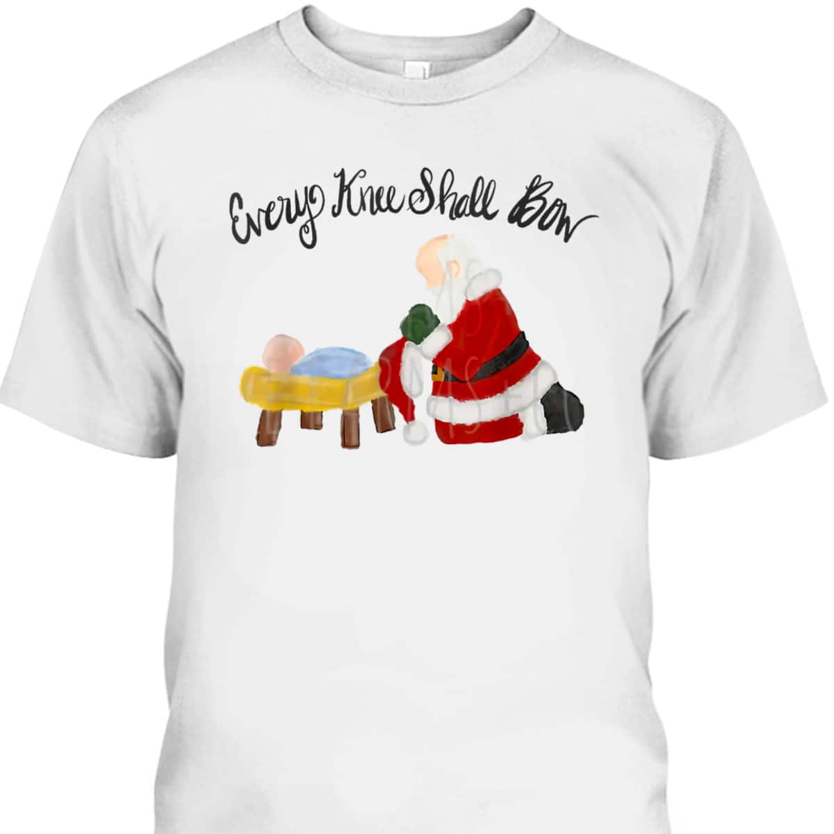 Every Knee Shall Bow Santa Xmas Jesus Christian Bible T-Shirt Every Knee Shall Bow Santa Xmas Jesus Christian Bible T-Shirt