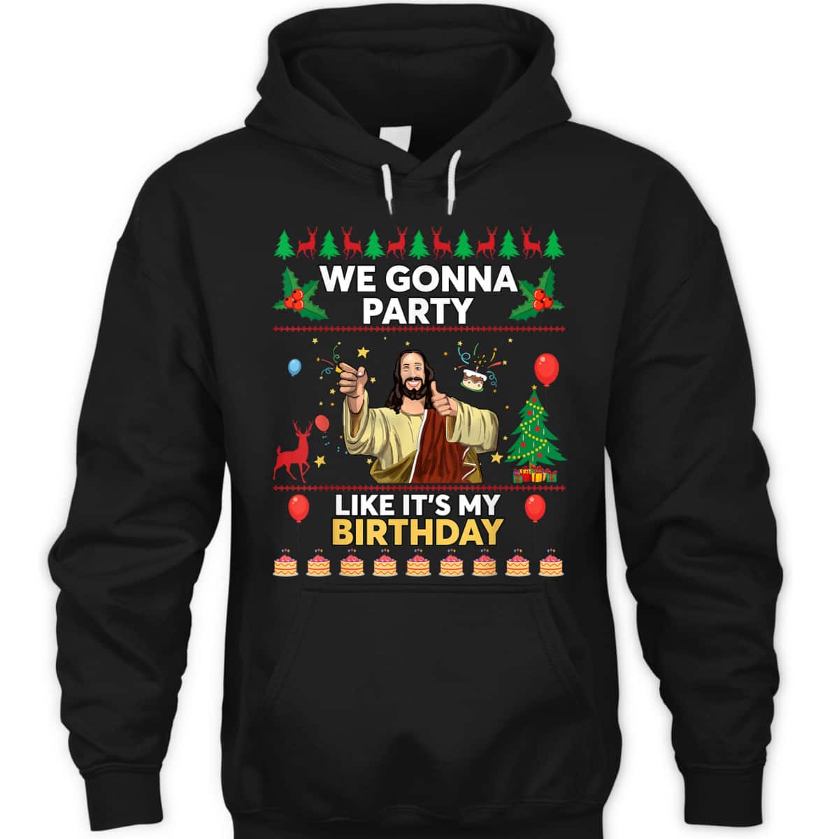 We Gonna Party Like It's My Birthday Jesus Christmas Xmas T-Shirt We Gonna Party Like It's My Birthday Jesus Christmas Xmas T-Shirt