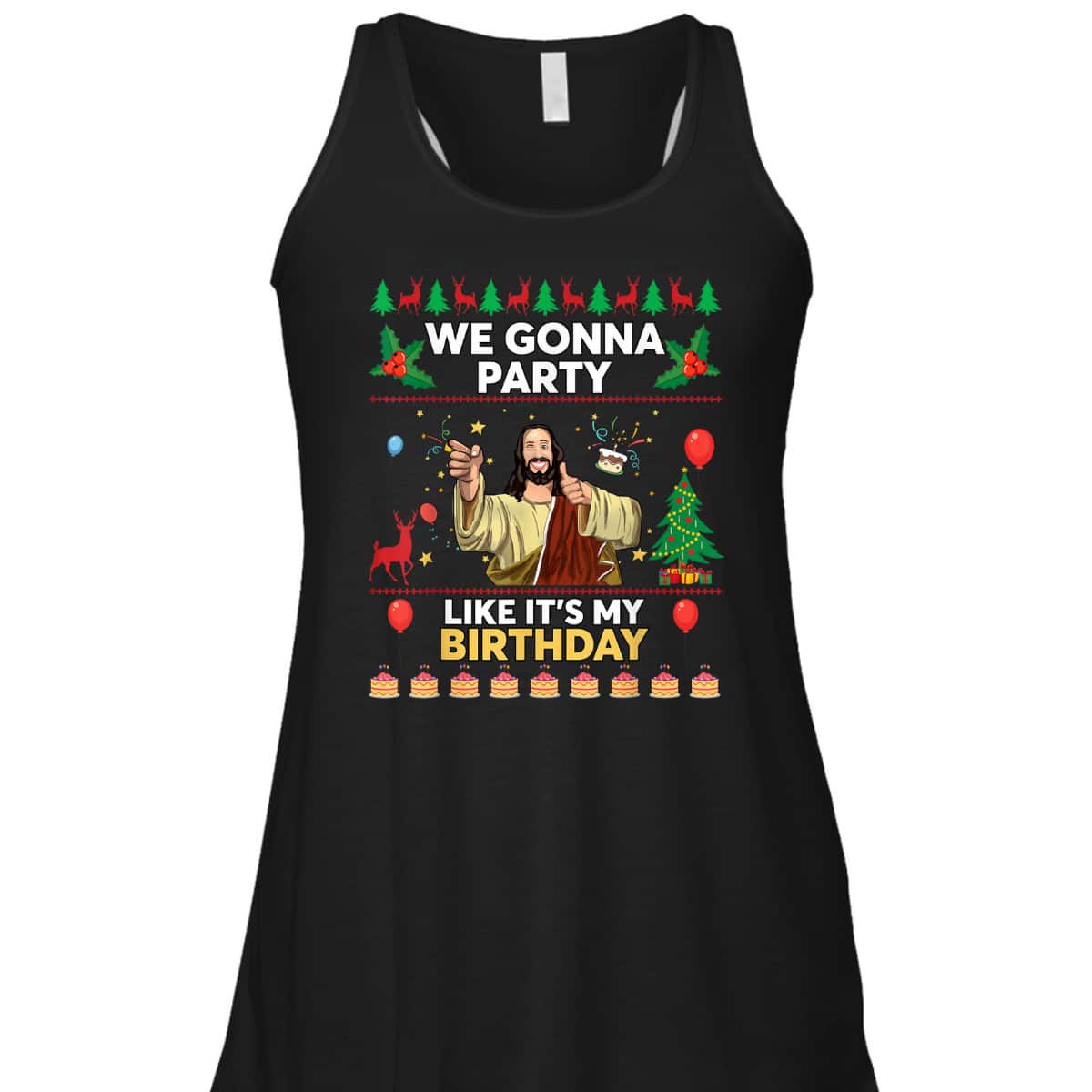 We Gonna Party Like It's My Birthday Jesus Christmas Xmas T-Shirt We Gonna Party Like It's My Birthday Jesus Christmas Xmas T-Shirt