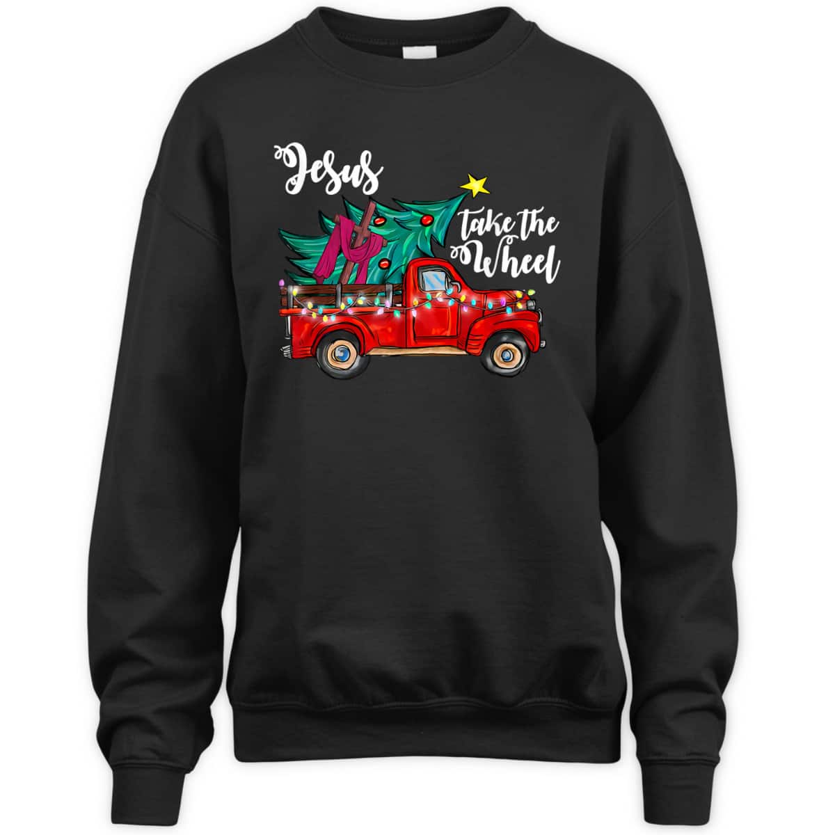 Jesus Take The Wheel Red Truck Christmas Tree Christian Xmas T-Shirt Jesus Take The Wheel Red Truck Christmas Tree Christian Xmas T-Shirt