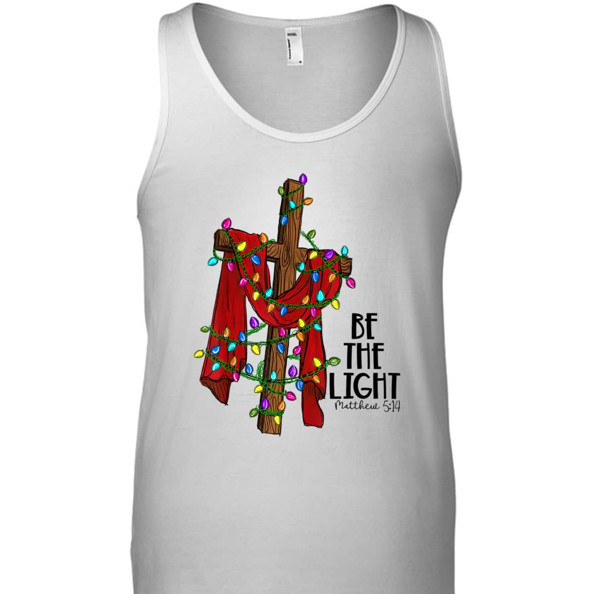 Christmas Cross With Xmas Lights Be The Light Bible Quote T-Shirt Christmas Cross With Xmas Lights Be The Light Bible Quote T-Shirt