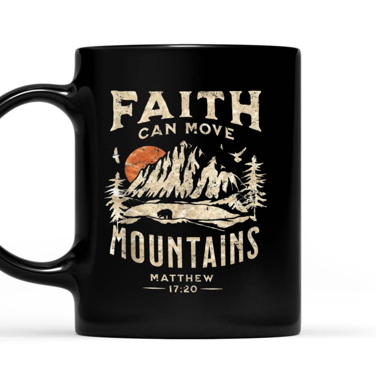 Faith Can Move Mountains Religious Bible Christian Jesus Matthew 17:20 T-Shirt Faith Can Move Mountains Religious Bible Christian Jesus Matthew 17:20 T-Shirt