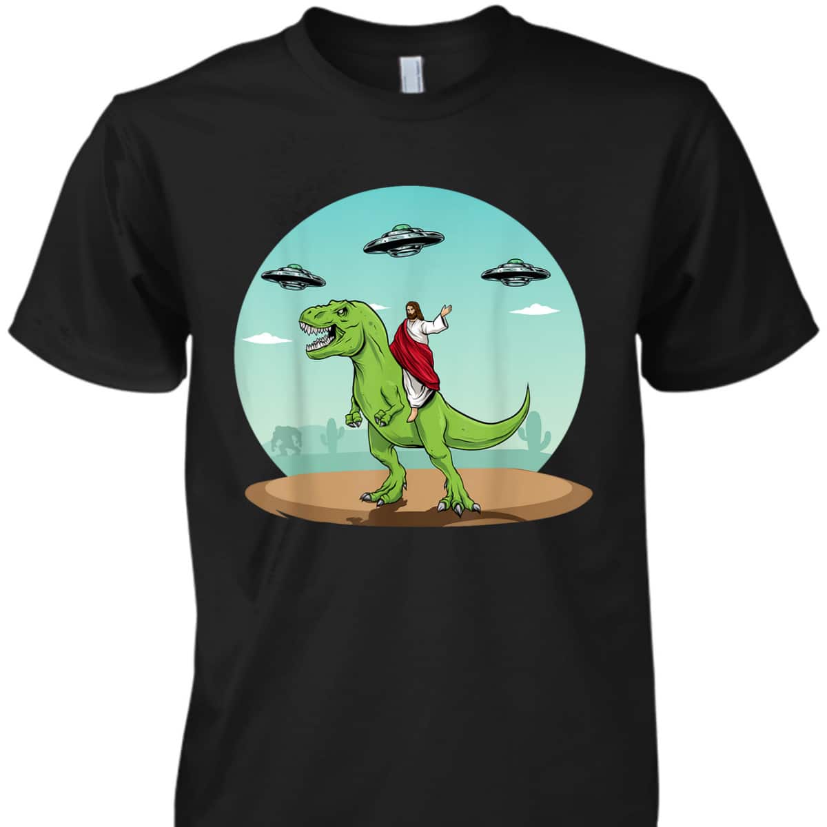 Jesus Riding A Dinosaur Funny Christian Bigfoot UFO Alien Abduction T-Shirt Jesus Riding A Dinosaur Funny Christian Bigfoot UFO Alien Abduction T-Shirt