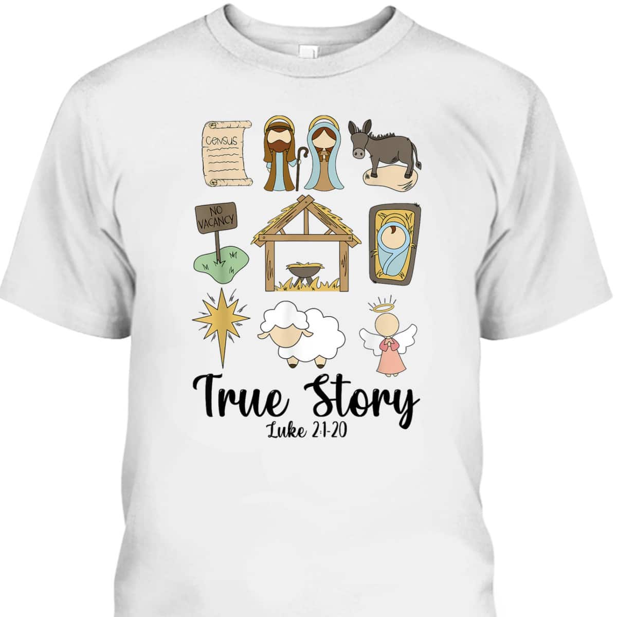 True Xmas Story Nativity Christmas Christian Jesus Bible Verse Luke 21:20 T-Shirt True Xmas Story Nativity Christmas Christian Jesus Bible Verse Luke 21:20 T-Shirt