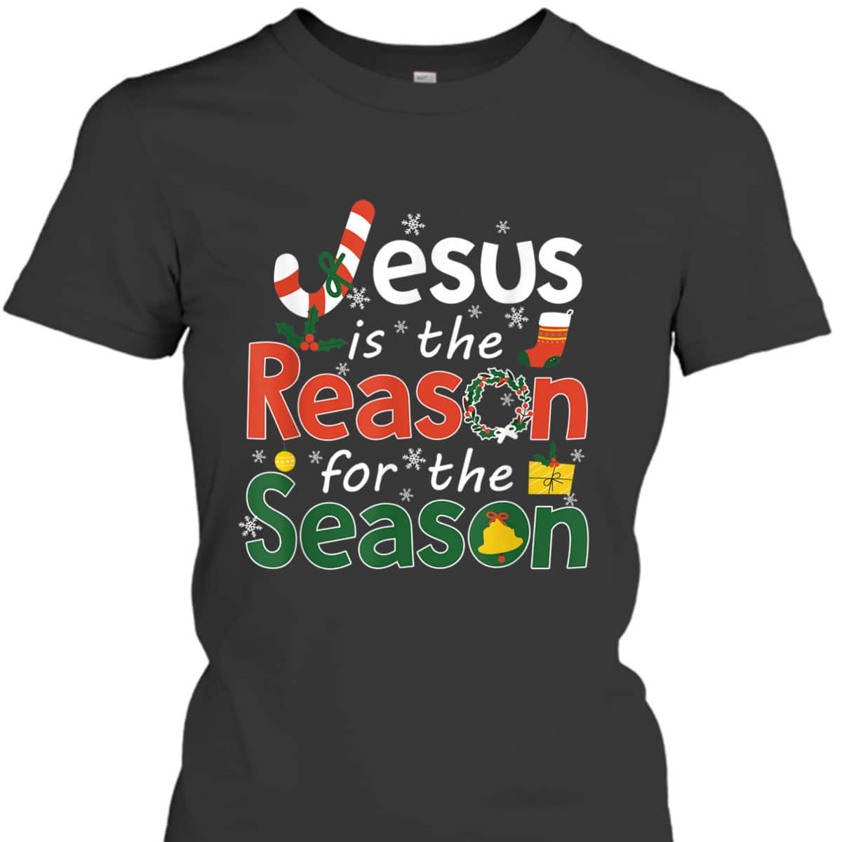 Jesus Is The Reason For The Season T-Shirt Faith Christian Christmas Jesus Is The Reason For The Season T-Shirt Faith Christian Christmas