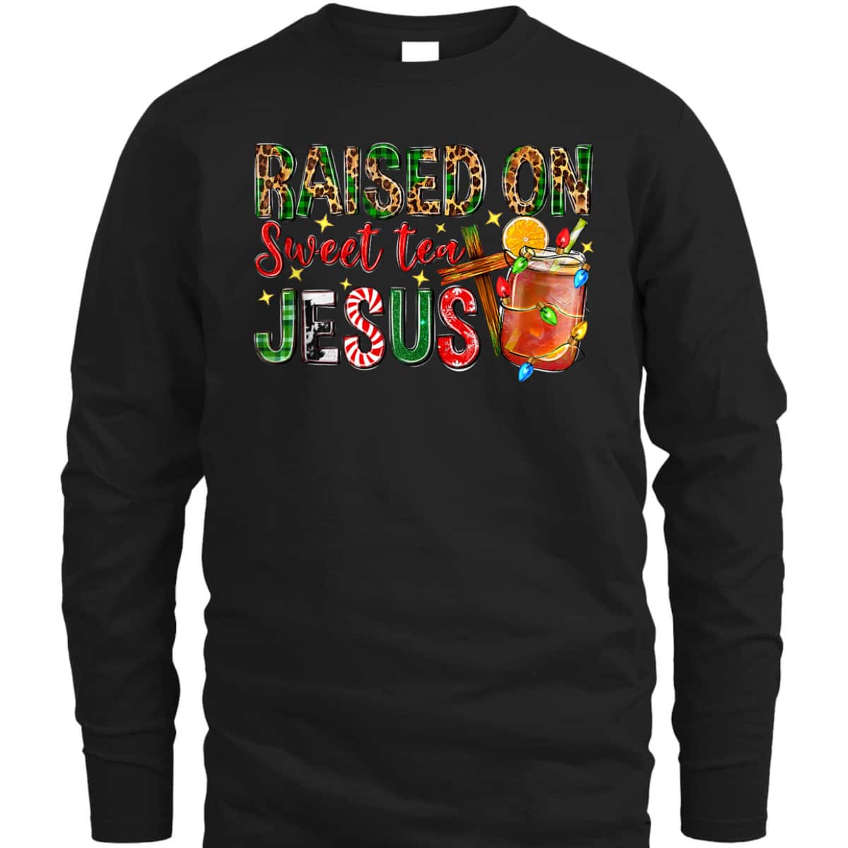 Raised On Sweet Tea Jesus Christian Xmas Lights Pajamas T-Shirt Raised On Sweet Tea Jesus Christian Xmas Lights Pajamas T-Shirt