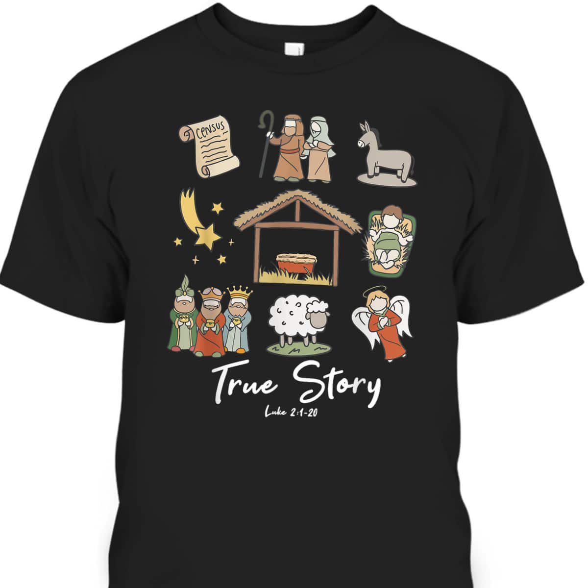 Funny True Story Nativity Christmas Jesus Xmas Christian T-Shirt