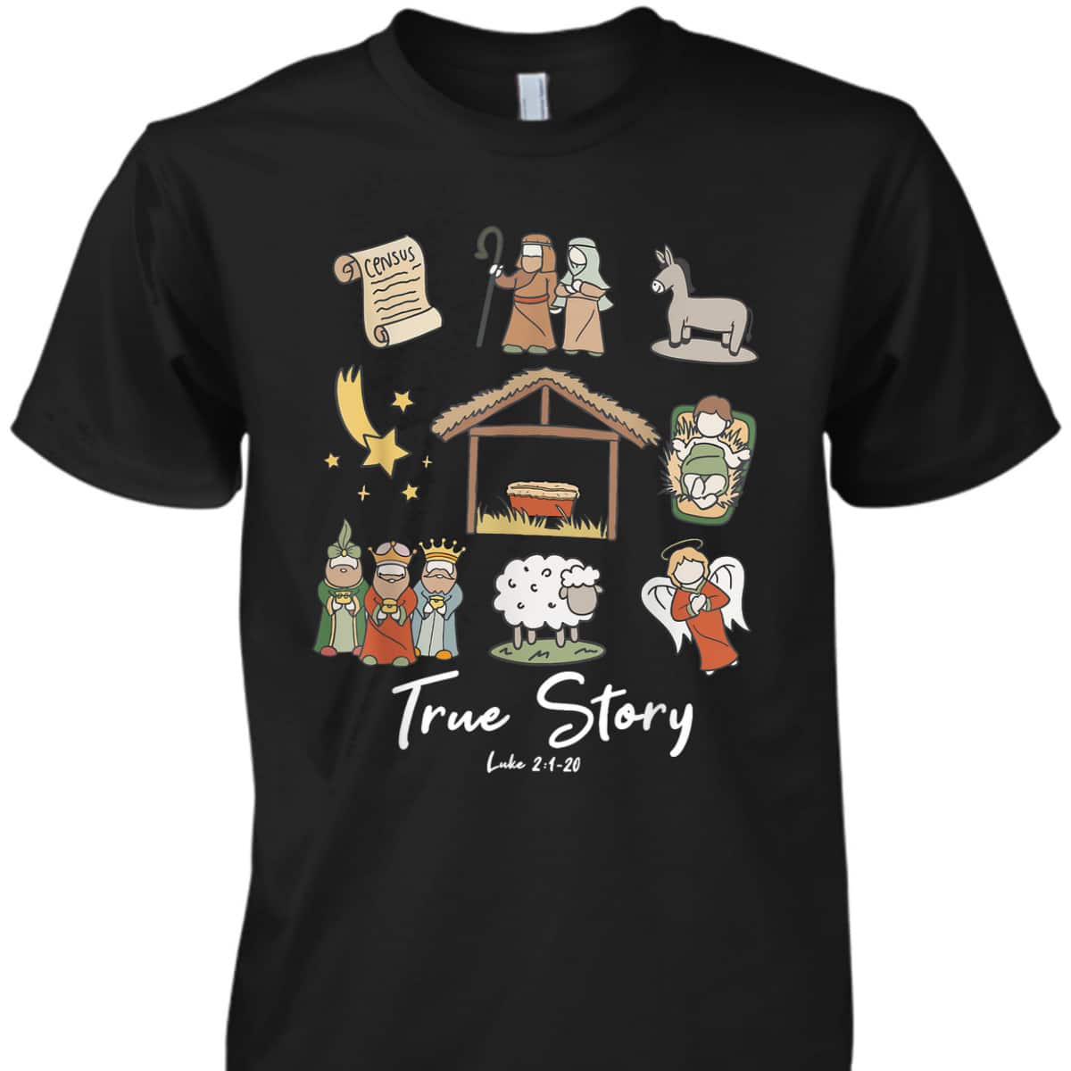 Funny True Story Nativity Christmas Jesus Xmas Christian T-Shirt Funny True Story Nativity Christmas Jesus Xmas Christian T-Shirt