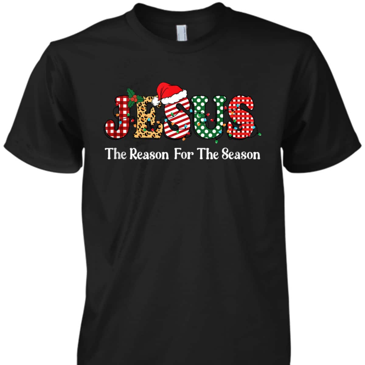 Jesus Is The Reason For The Season Jesus Christian Xmas Christmas T-Shirt Jesus Is The Reason For The Season Jesus Christian Xmas Christmas T-Shirt