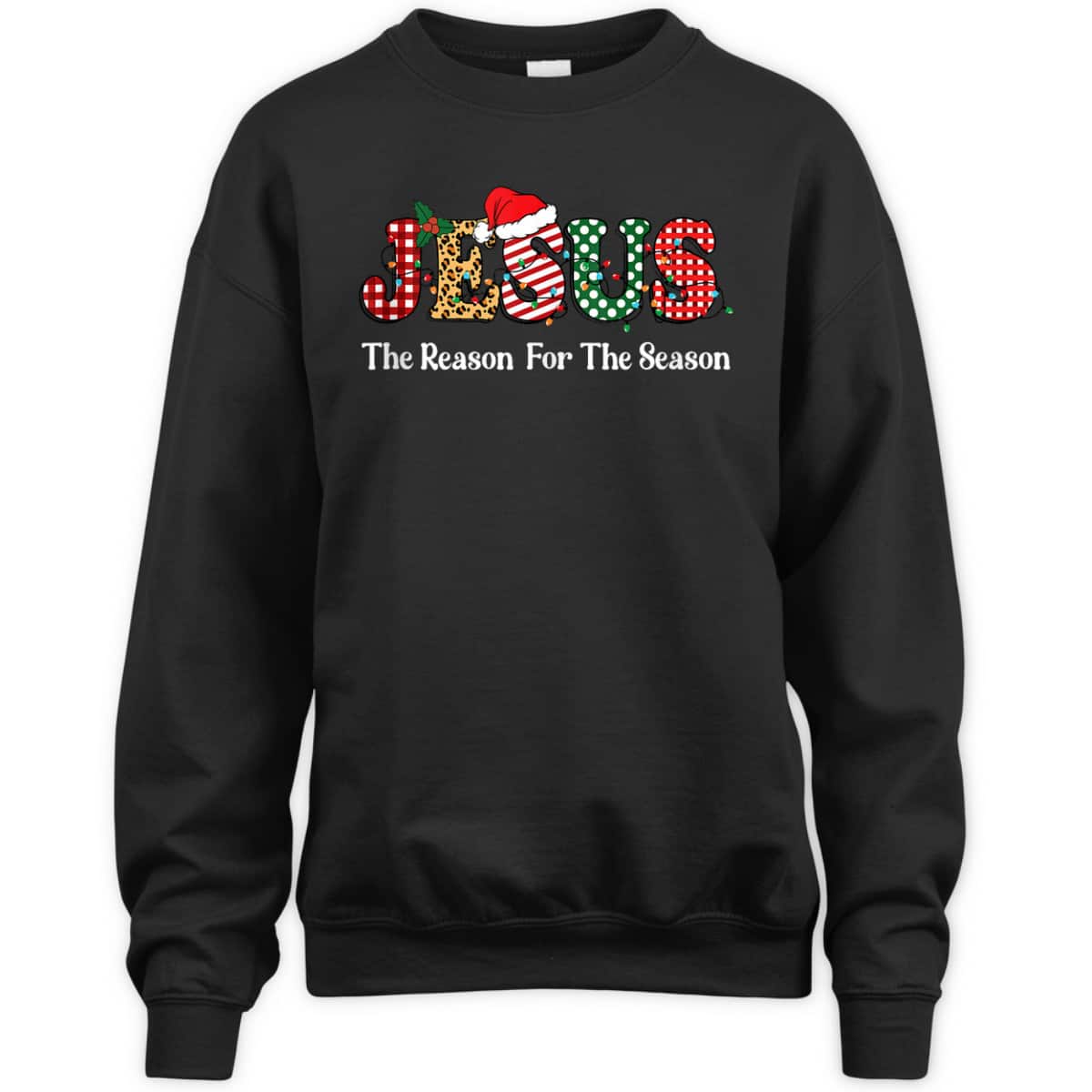 Jesus Is The Reason For The Season Jesus Christian Xmas Christmas T-Shirt Jesus Is The Reason For The Season Jesus Christian Xmas Christmas T-Shirt