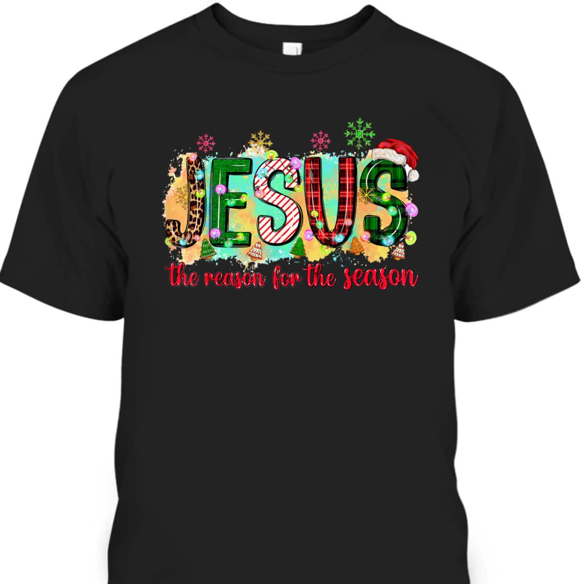 Jesus Is The Reason For The Season Christian Faith Christmas Xmas T-Shirt Jesus Is The Reason For The Season Christian Faith Christmas Xmas T-Shirt