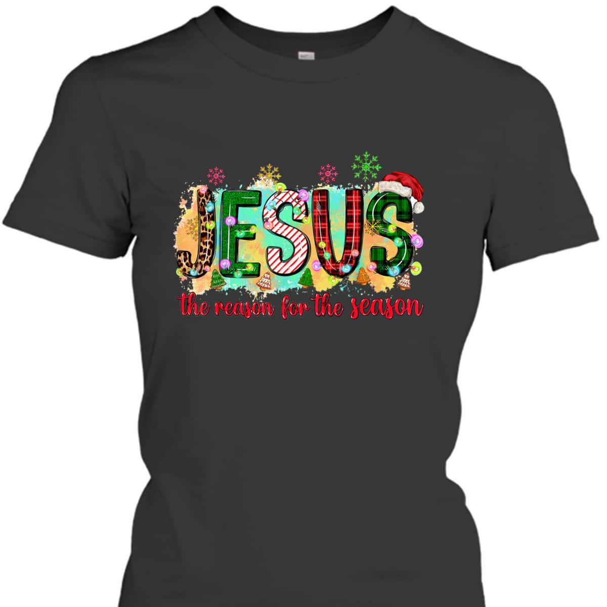 Jesus Is The Reason For The Season Christian Faith Christmas Xmas T-Shirt Jesus Is The Reason For The Season Christian Faith Christmas Xmas T-Shirt