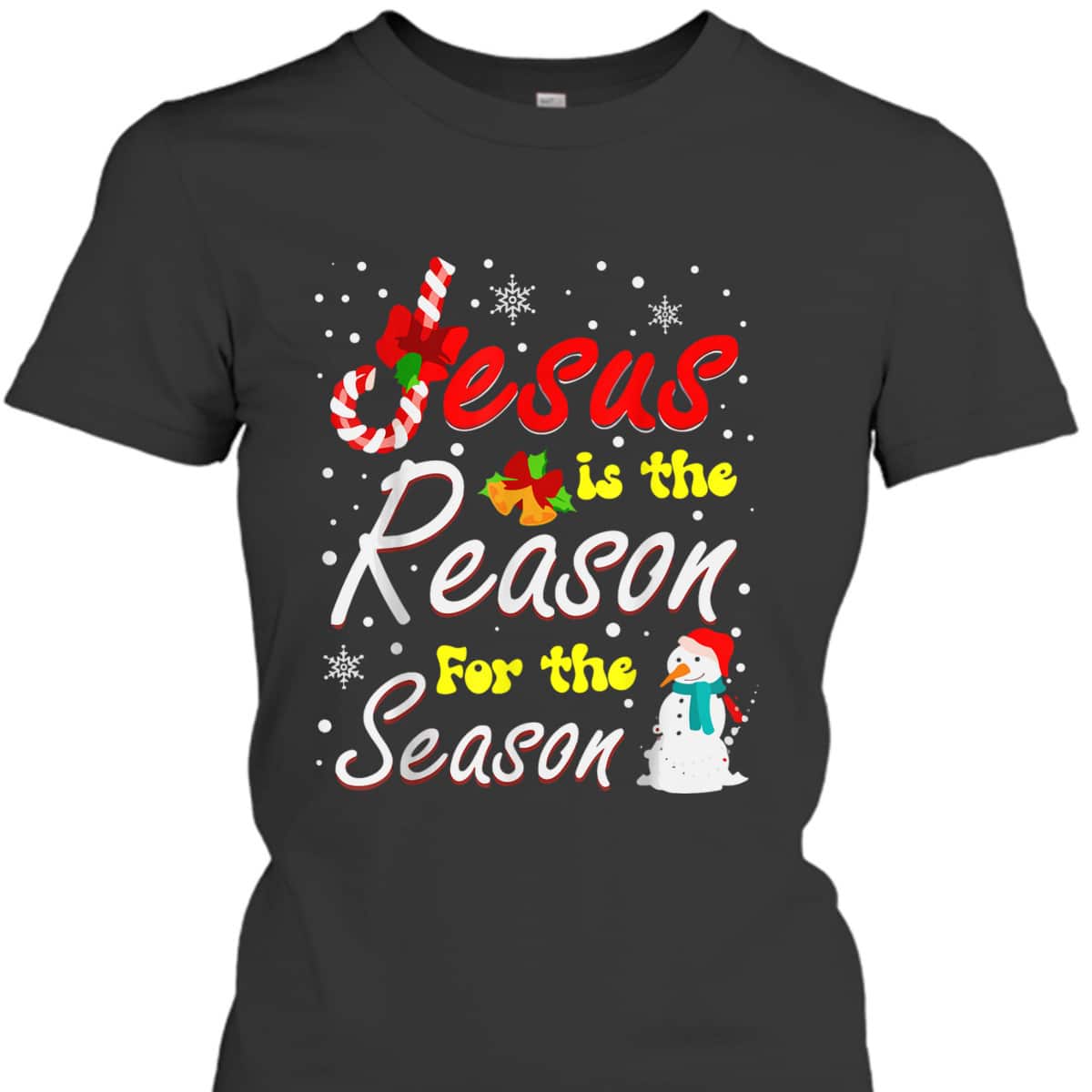 Christian Jesus The Reason Xmas Holiday Season Christmas Snowman T-Shirt Christian Jesus The Reason Xmas Holiday Season Christmas Snowman T-Shirt