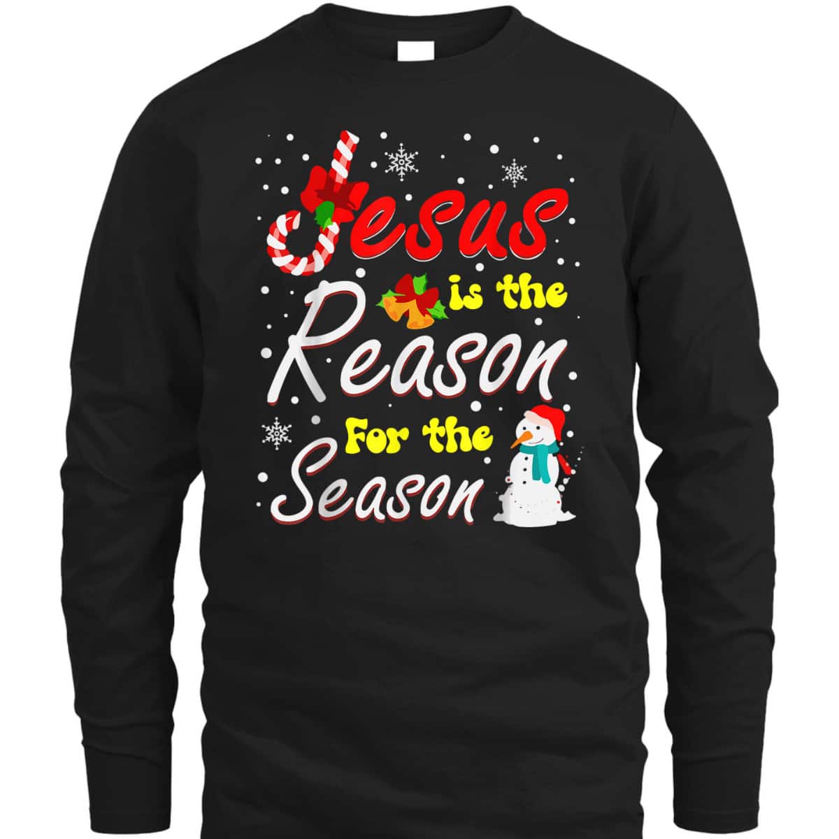 Christian Jesus The Reason Xmas Holiday Season Christmas Snowman T-Shirt Christian Jesus The Reason Xmas Holiday Season Christmas Snowman T-Shirt