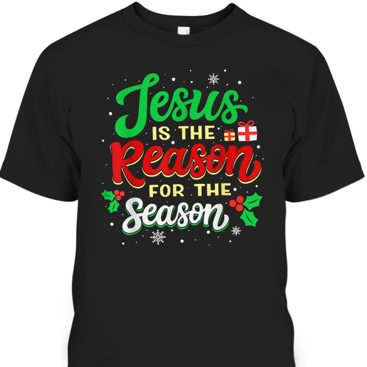 Christian Jesus The Reason Xmas Holiday Season T-Shirt Christmas Gifts Christian Jesus The Reason Xmas Holiday Season T-Shirt Christmas Gifts