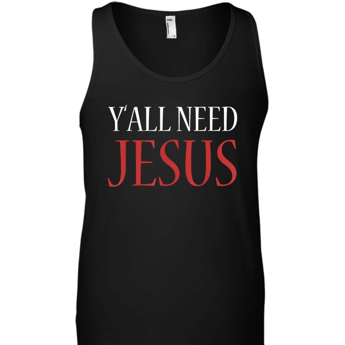 Y'All Need Jesus Christmas Religion Chruch T-Shirt Y'All Need Jesus Christmas Religion Chruch T-Shirt