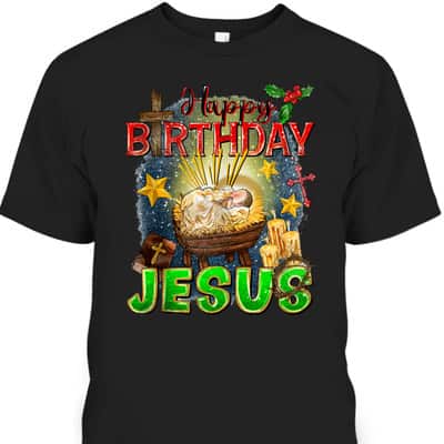 Christian Happy Birthday Jesus Christ Xmas Merry Christmas T-Shirt