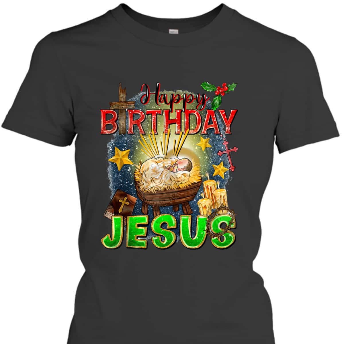 Christian Happy Birthday Jesus Christ Xmas Merry Christmas T-Shirt Christian Happy Birthday Jesus Christ Xmas Merry Christmas T-Shirt