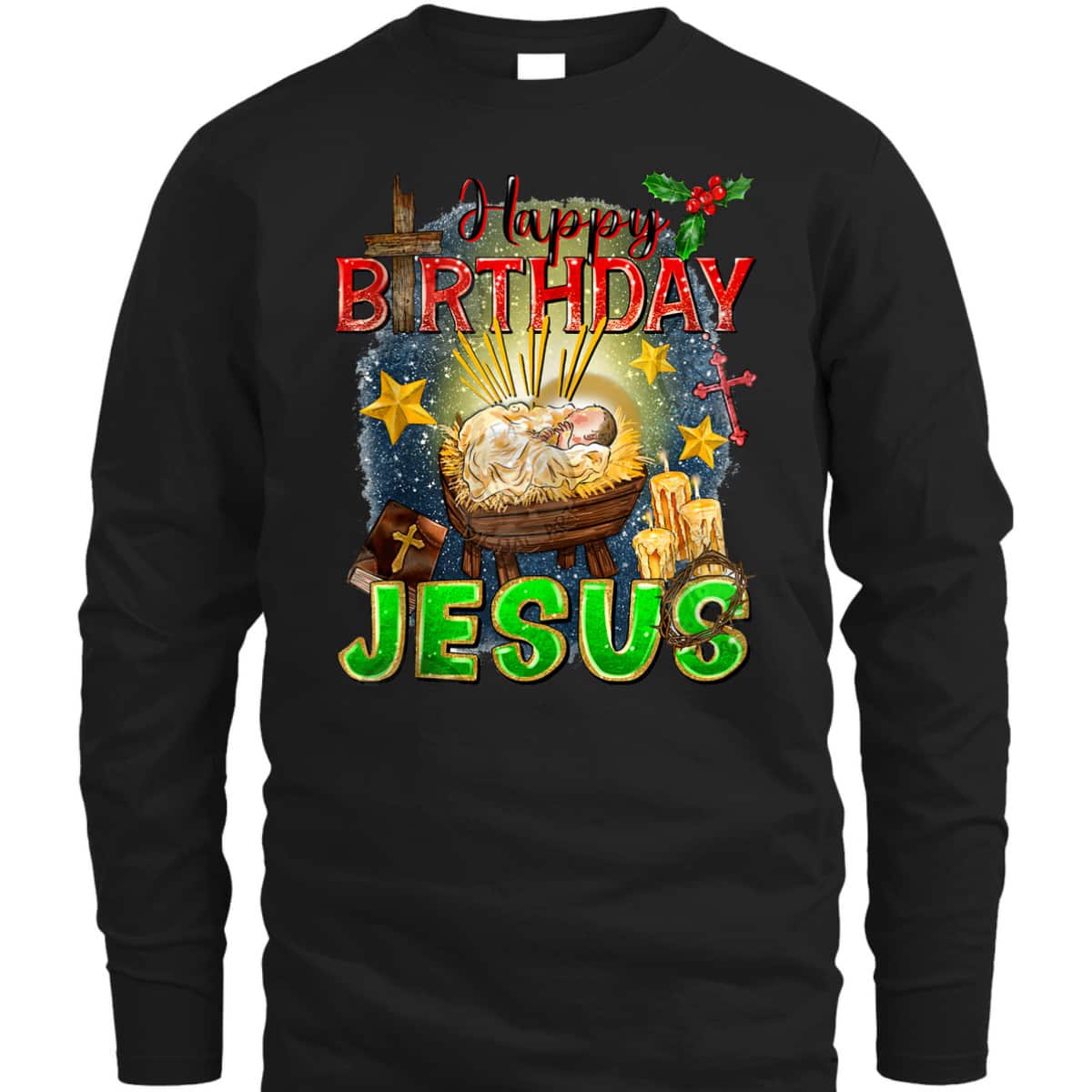 Christian Happy Birthday Jesus Christ Xmas Merry Christmas T-Shirt Christian Happy Birthday Jesus Christ Xmas Merry Christmas T-Shirt