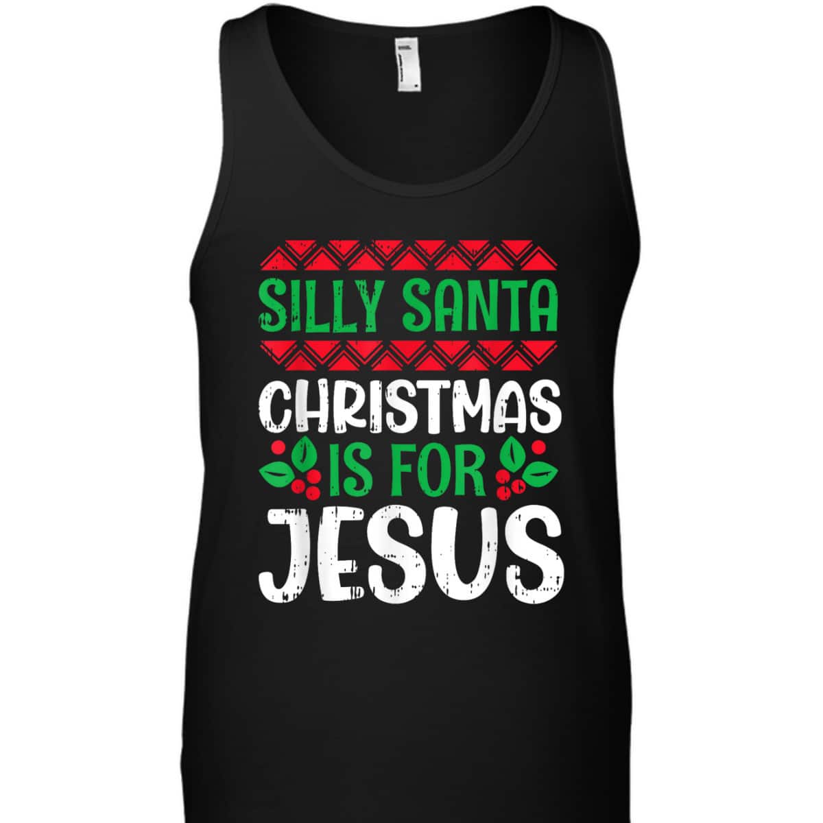 Silly Santa Christmas Is For Jesus X-Mas Christian T-Shirt Silly Santa Christmas Is For Jesus X-Mas Christian T-Shirt