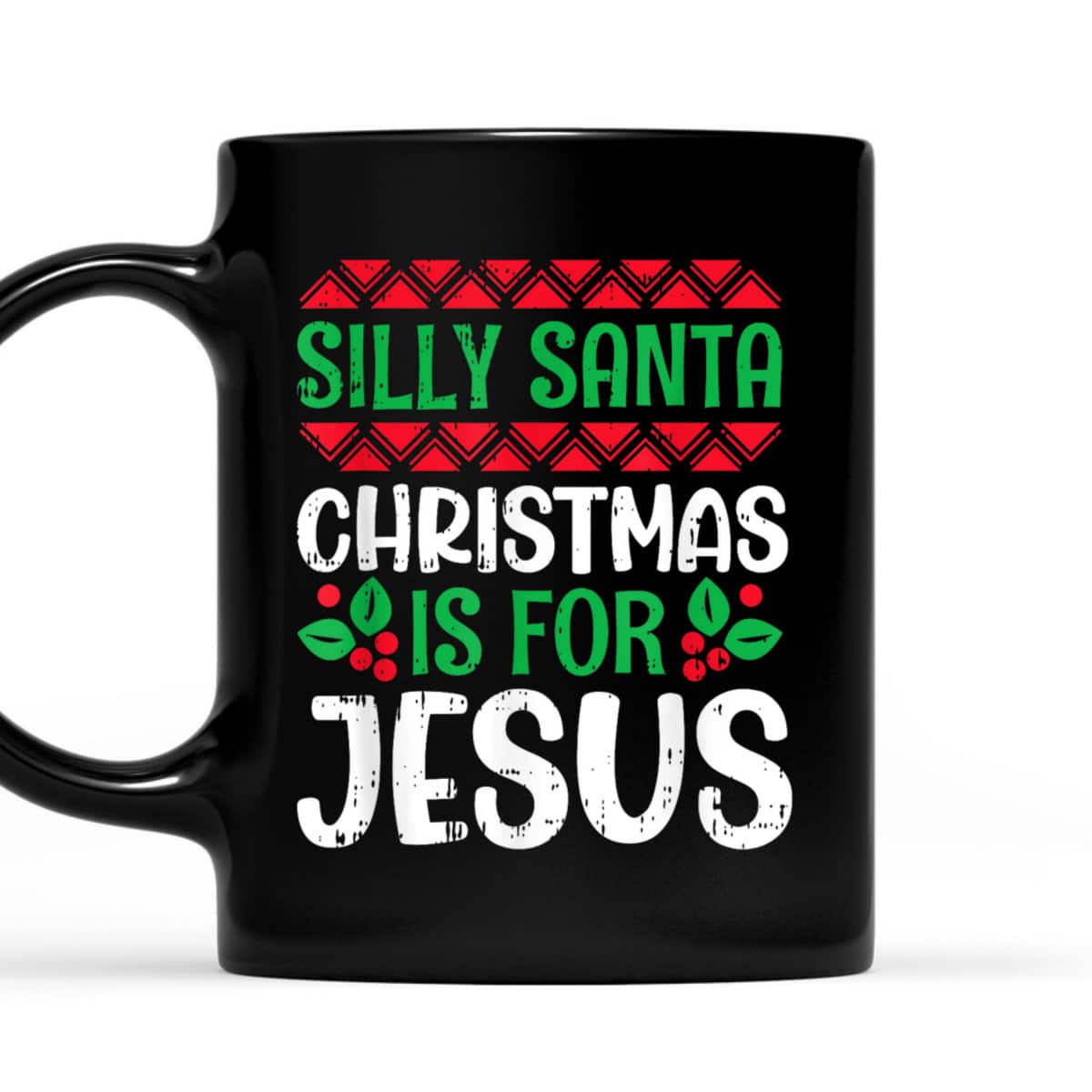 Silly Santa Christmas Is For Jesus X-Mas Christian T-Shirt Silly Santa Christmas Is For Jesus X-Mas Christian T-Shirt
