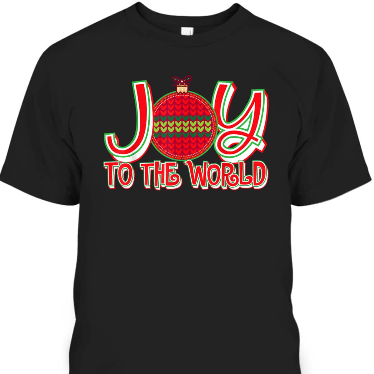 Joy To The World Christian Christmas Birthday Jesus Xmas T-Shirt Joy To The World Christian Christmas Birthday Jesus Xmas T-Shirt
