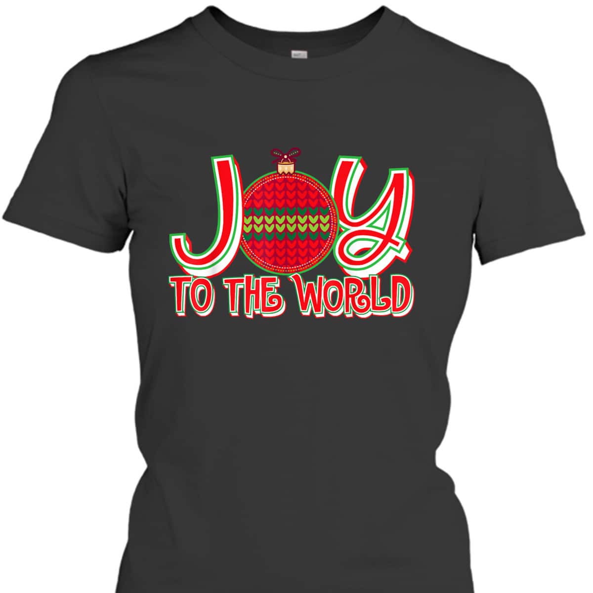Joy To The World Christian Christmas Birthday Jesus Xmas T-Shirt Joy To The World Christian Christmas Birthday Jesus Xmas T-Shirt