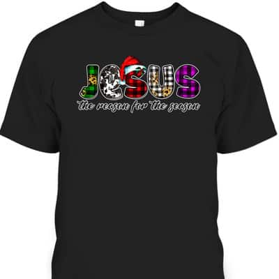 Holiday Season T-Shirt Christian Jesus The Reason Xmas Christmas