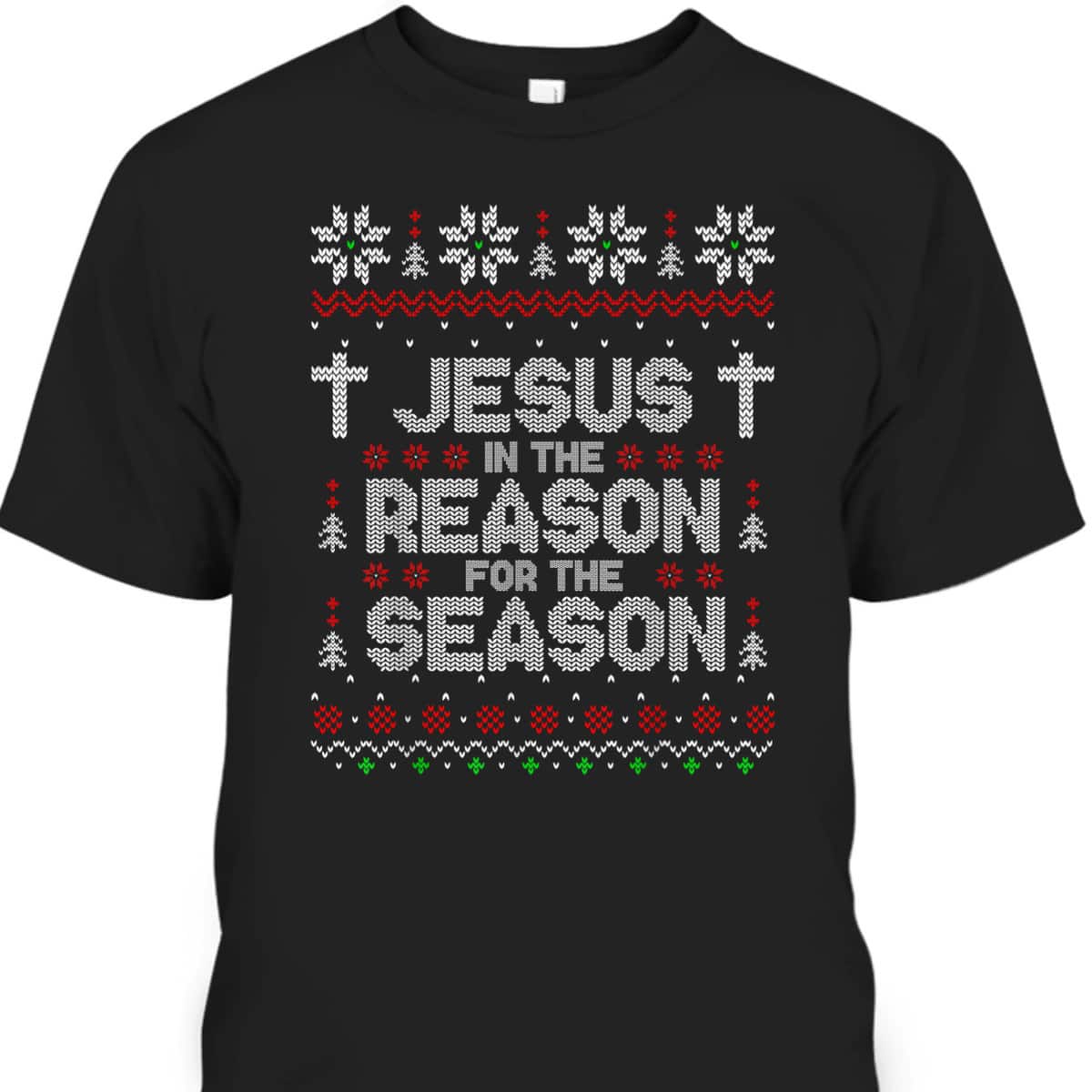 Christian Jesus The Reason Xmas Holiday Season Christmas Cross Snowflake T-Shirt Christian Jesus The Reason Xmas Holiday Season Christmas Cross Snowflake T-Shirt