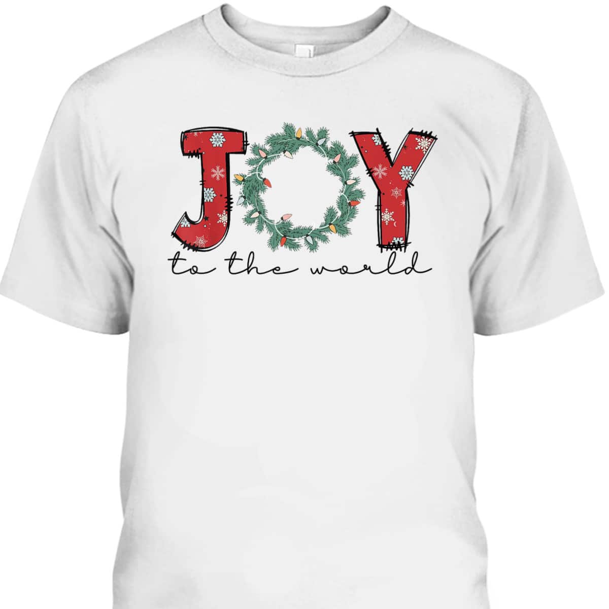 Joy To The World Christian Christmas Jesus Birth Xmas Pajama T-Shirt Joy To The World Christian Christmas Jesus Birth Xmas Pajama T-Shirt
