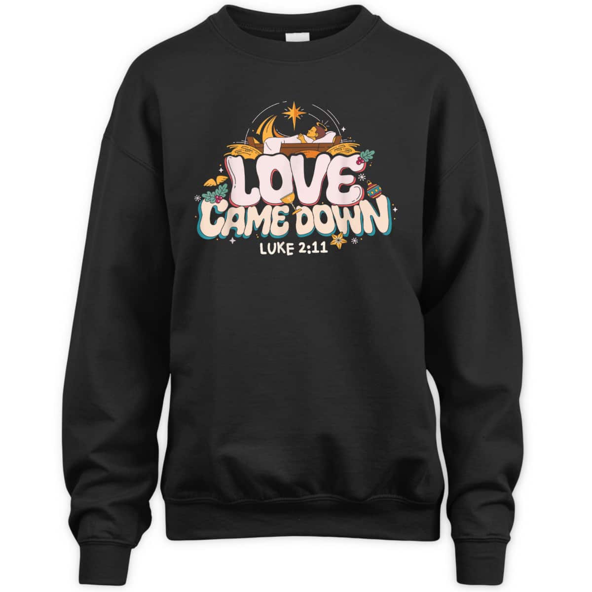 Love Came Down Jesus Christian Christmas Xmas Family Pajamas T-Shirt Love Came Down Jesus Christian Christmas Xmas Family Pajamas T-Shirt