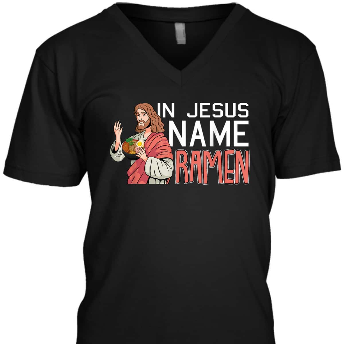 In Jesus Name Ramen Funny Japanese Christian T-Shirt In Jesus Name Ramen Funny Japanese Christian T-Shirt