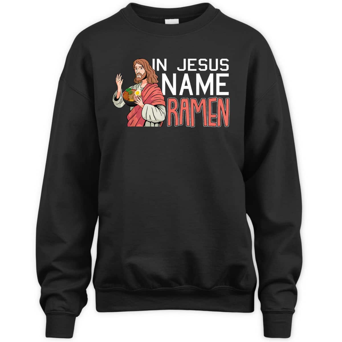In Jesus Name Ramen Funny Japanese Christian T-Shirt In Jesus Name Ramen Funny Japanese Christian T-Shirt
