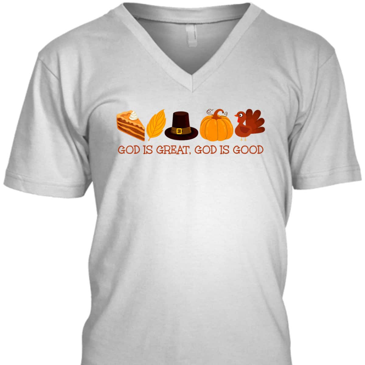 God Is A Great And Good Thanksgiving Christian Faith Jesus T-Shirt God Is A Great And Good Thanksgiving Christian Faith Jesus T-Shirt