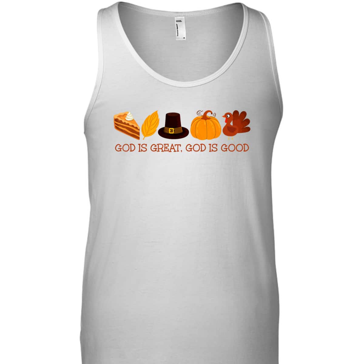 God Is A Great And Good Thanksgiving Christian Faith Jesus T-Shirt God Is A Great And Good Thanksgiving Christian Faith Jesus T-Shirt