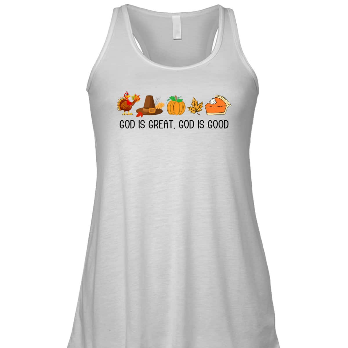 God Is A Great And Good Jesus Thanksgiving Christian Faith T-Shirt God Is A Great And Good Jesus Thanksgiving Christian Faith T-Shirt