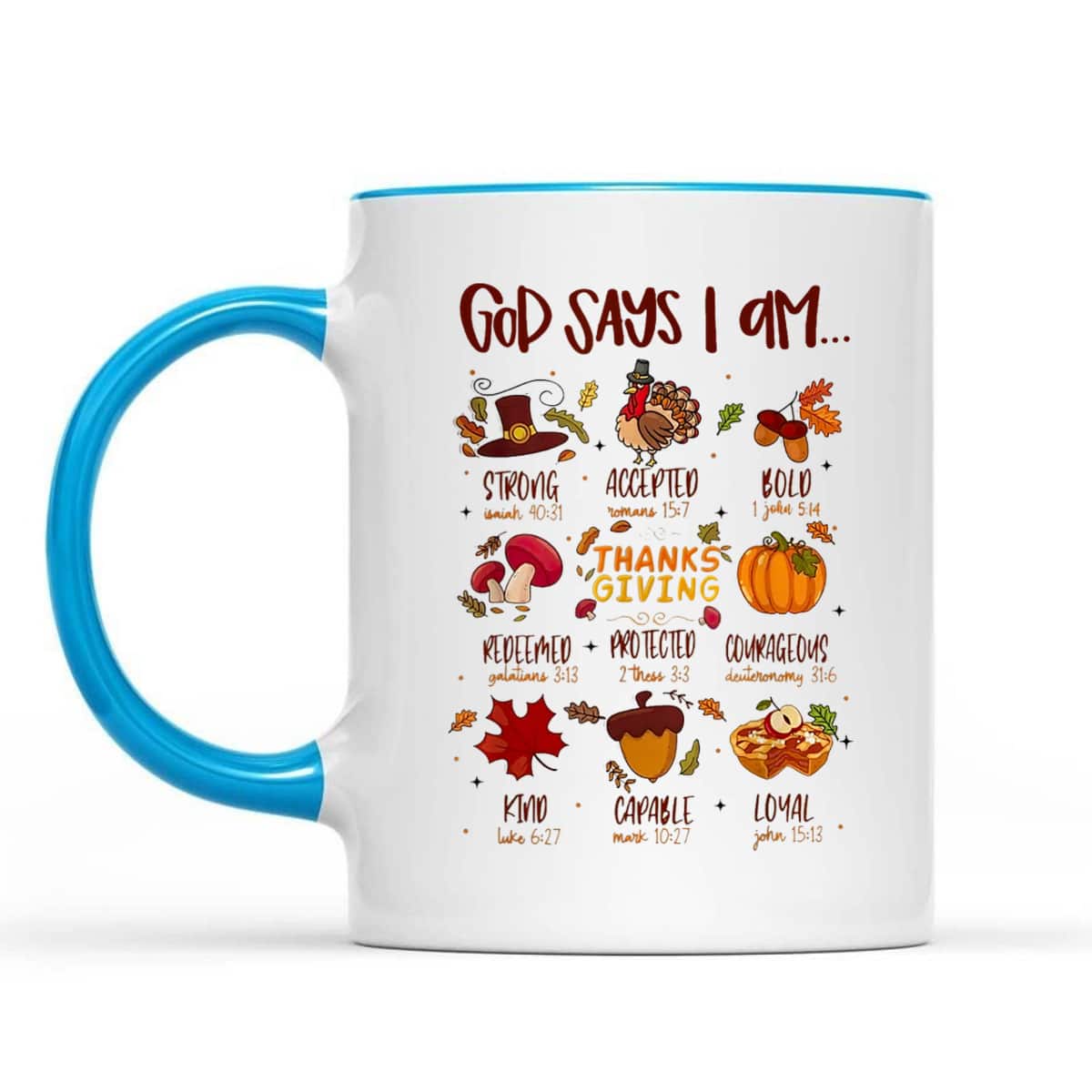 God Says I Am Christian Thanksgiving Bible Jesus T-Shirt God Says I Am Christian Thanksgiving Bible Jesus T-Shirt