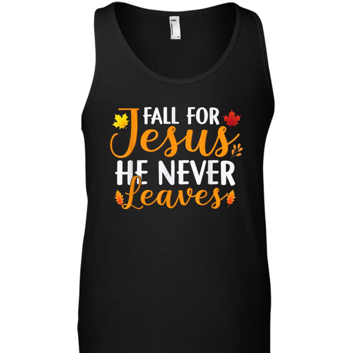 Fall For Jesus He Never Leaves Christian Halloween Thanksgiving Dinner T-Shirt Fall For Jesus He Never Leaves Christian Halloween Thanksgiving Dinner T-Shirt