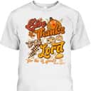 Give Thanks To The Lord Thanksgiving Jesus Christ Bible Verse Psaml T-Shirt