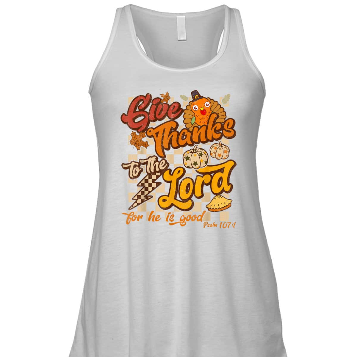 Give Thanks To The Lord Thanksgiving Jesus Christ Bible Verse Psaml T-Shirt Give Thanks To The Lord Thanksgiving Jesus Christ Bible Verse Psaml T-Shirt