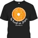 To Trust In Jesus Bible Verse Christian Fall Thanksgiving Proverbs 3:5 T-Shirt To Trust In Jesus Bible Verse Christian Fall Thanksgiving Proverbs 3:5 T-Shirt