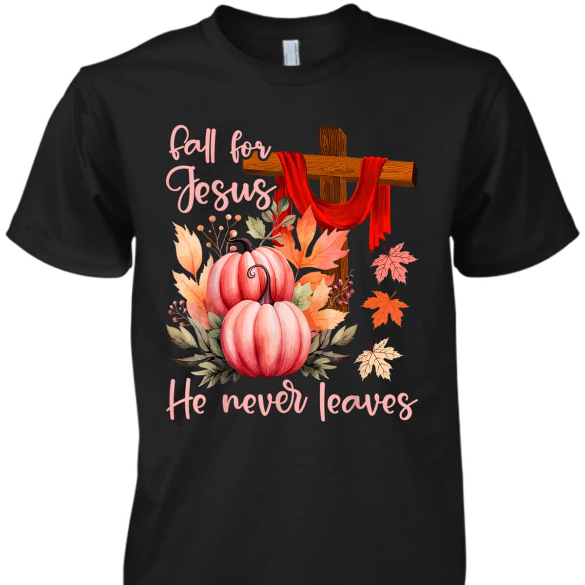 Fall For Jesus Christian Bible Verse Thanksgiving Halloween Day T-Shirt Fall For Jesus Christian Bible Verse Thanksgiving Halloween Day T-Shirt