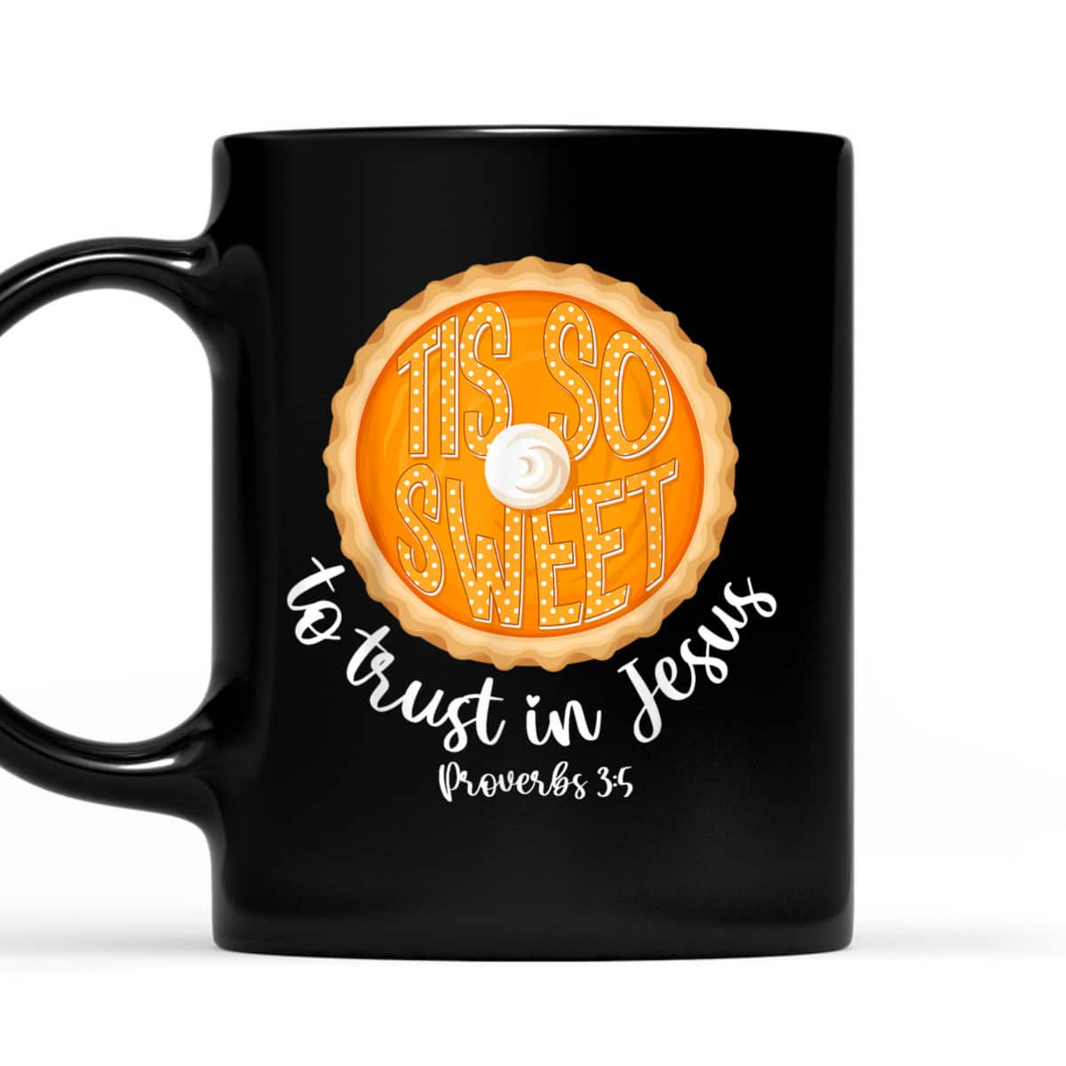 To Trust In Jesus Bible Verse Christian Fall Thanksgiving Proverbs 3:5 T-Shirt To Trust In Jesus Bible Verse Christian Fall Thanksgiving Proverbs 3:5 T-Shirt