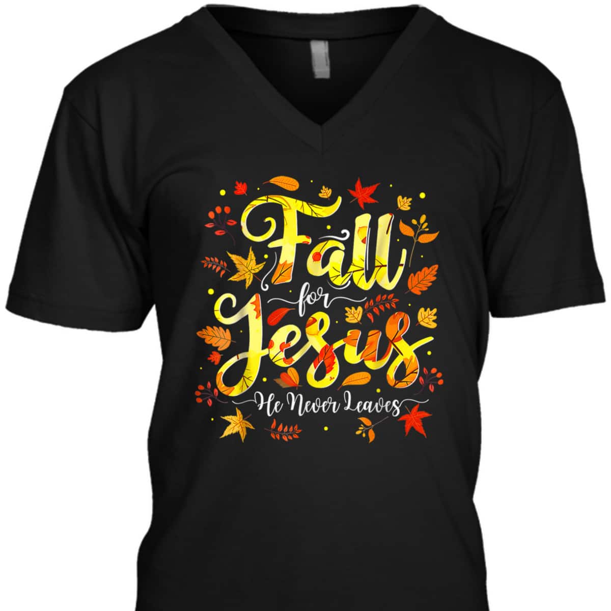Halloween Thanksgiving Fall Jesus He Never Leaves Christian Autumn God T-Shirt Halloween Thanksgiving Fall Jesus He Never Leaves Christian Autumn God T-Shirt