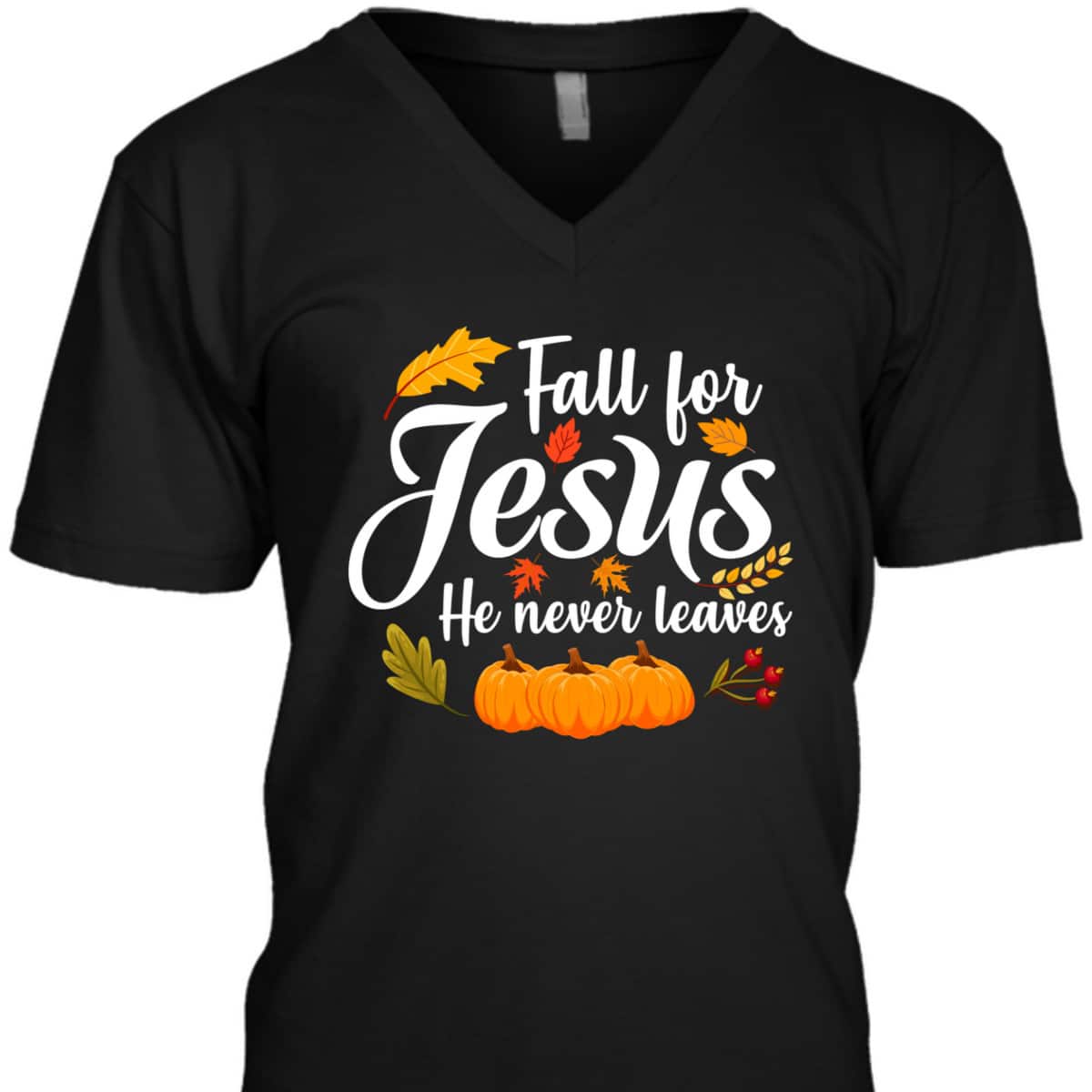 Halloween Fall For Jesus He Never Leaves Christian Thanksgiving Gifts T-Shirt Halloween Fall For Jesus He Never Leaves Christian Thanksgiving Gifts T-Shirt